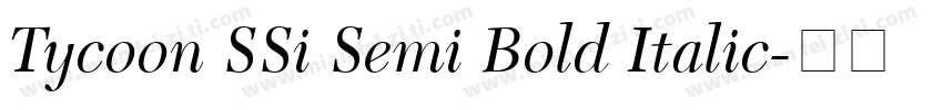 Tycoon SSi Semi Bold Italic字体转换